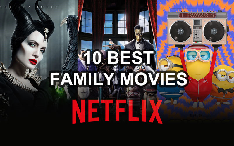 The 10 Best Family Movies on Netflix
