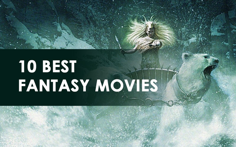 10 Best Fantasy Movies of All Time